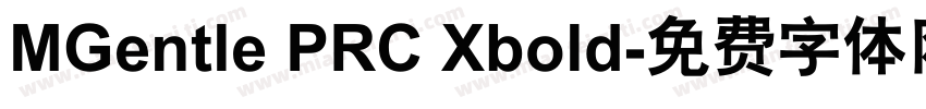MGentle PRC Xbold字体转换